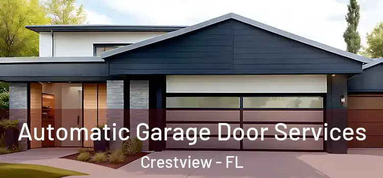  Automatic Garage Door Services Crestview - FL
