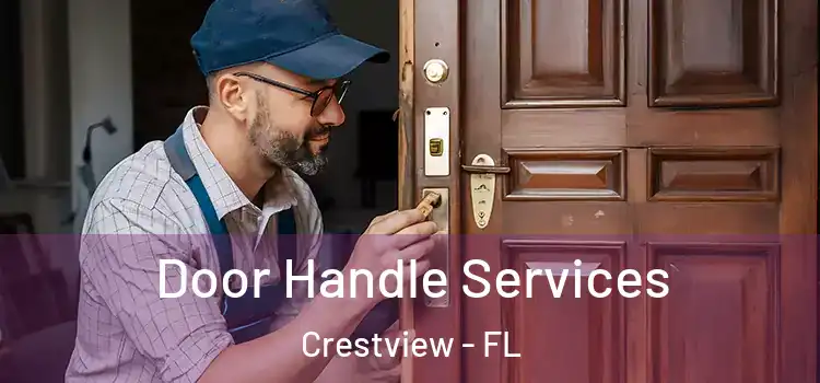 Door Handle Services Crestview - FL