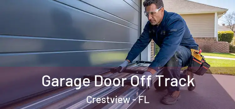  Garage Door Off Track Crestview - FL