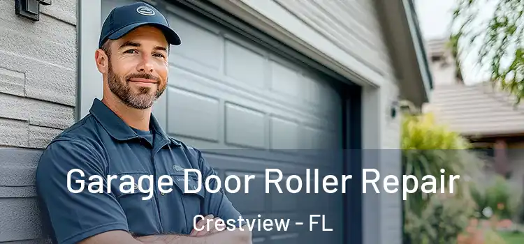  Garage Door Roller Repair Crestview - FL