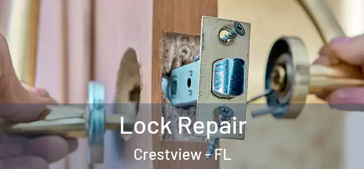 Lock Repair Crestview - FL