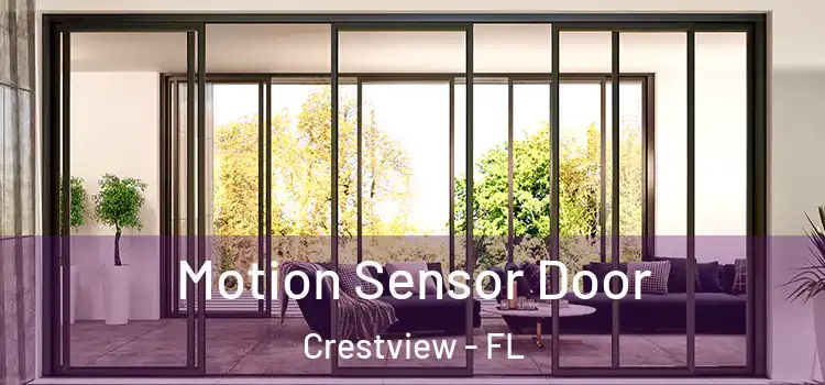  Motion Sensor Door Crestview - FL