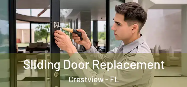 Sliding Door Replacement Crestview - FL